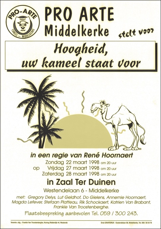 Hoogheid, uw kameel staat voor